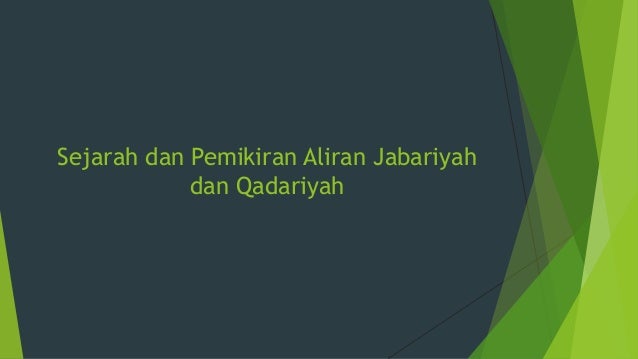 Aliran Jabariyah Dan Aliran Qadariyah