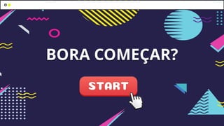 BORA COMEÇAR?
CIDADÃO DIGITAL
 