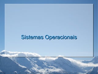 Sistemas Operacionais 