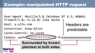 Example: manipulated HTTP request
40
User-Agent: Mozilla/5.0 (Windows NT 6.1; WOW64;
Trident/7.0; rv:11.0) like Gecko
Host...