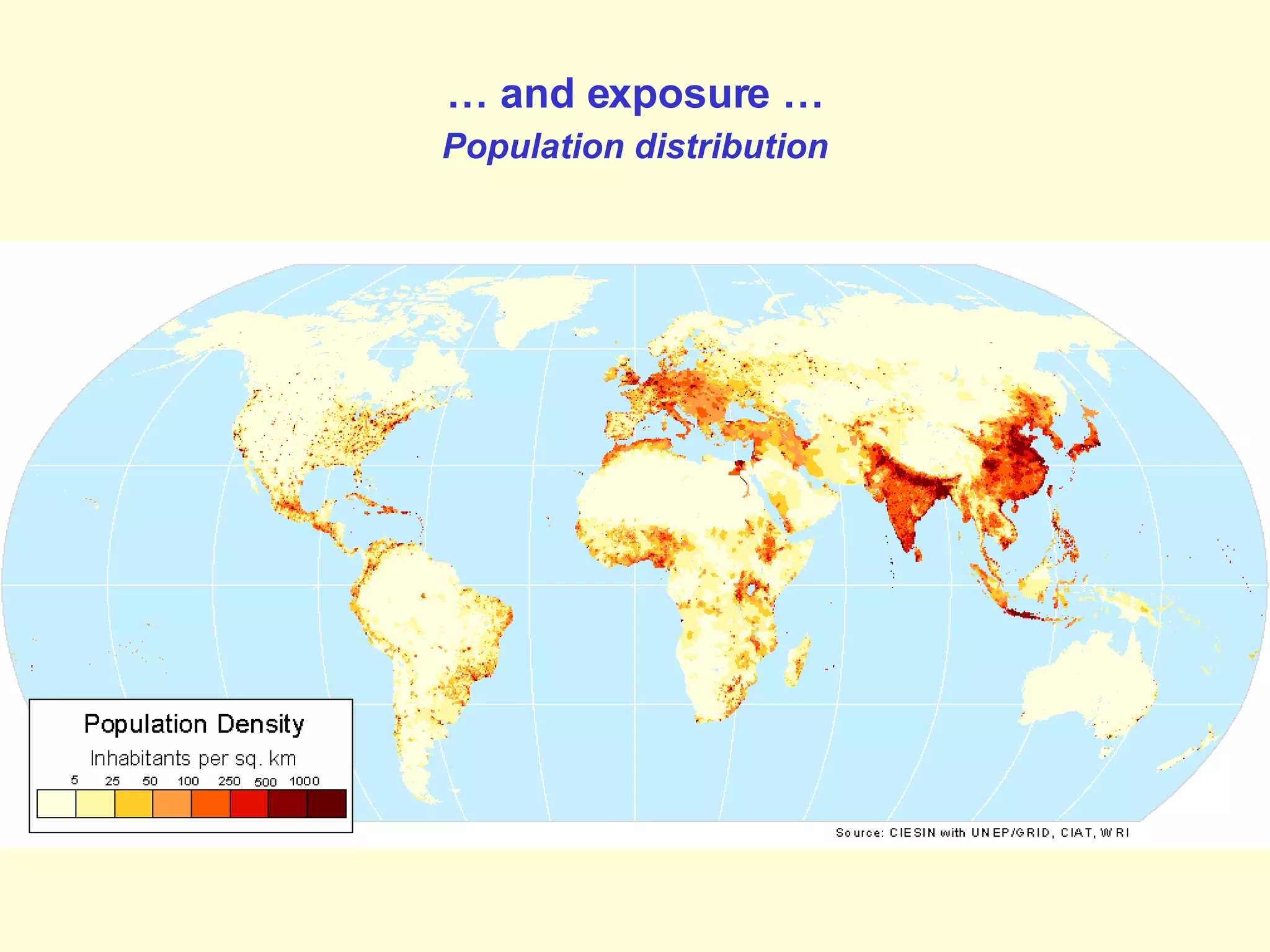 …  and exposure … Population distribution 