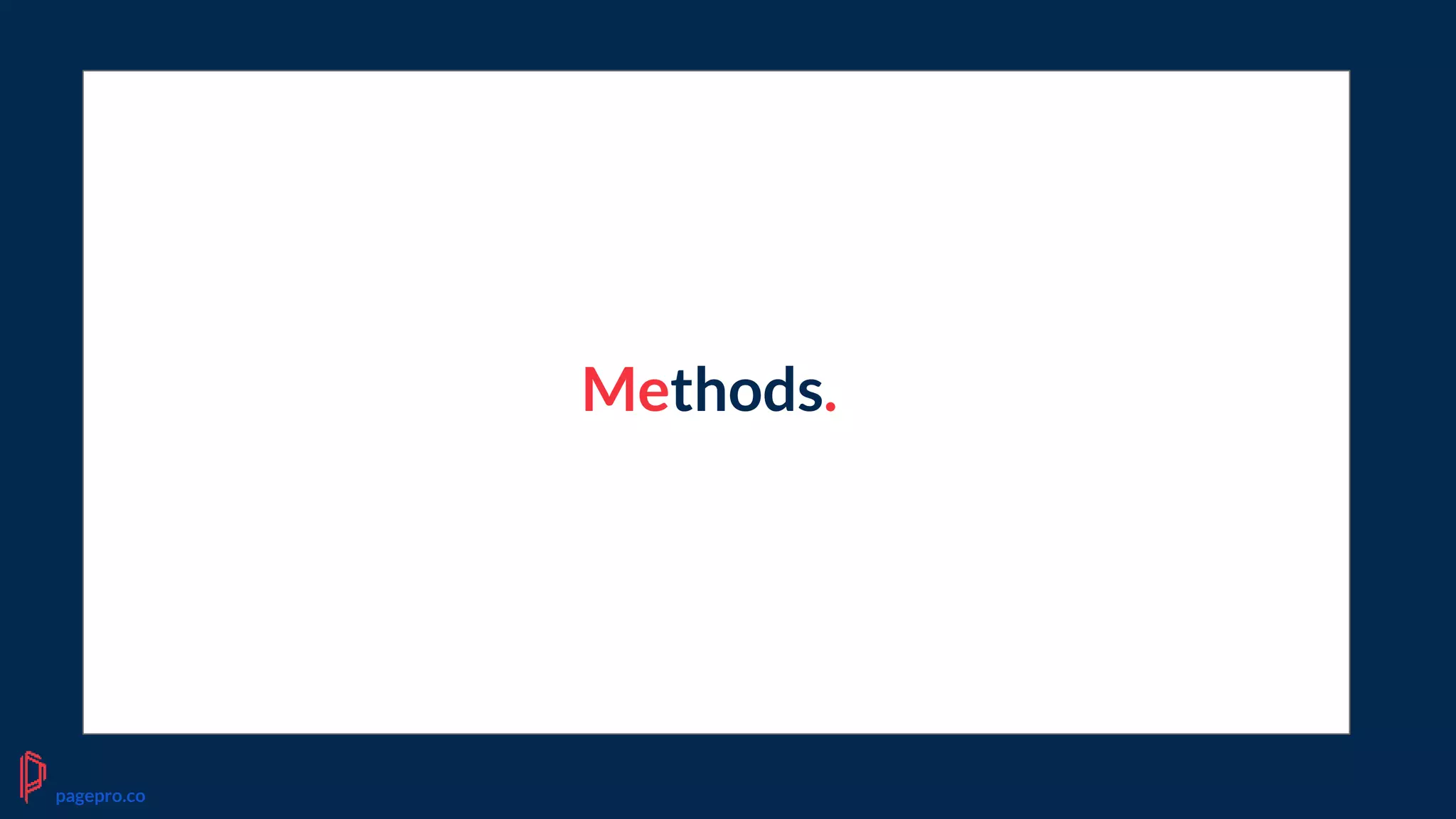 Methods.
pagepro.co
 