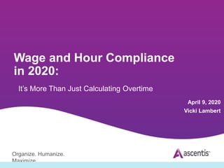 Payroll Webinar: Wage and Hour Compliance in 2020: It’s More Than Just ...