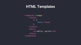 HTML Templates
 