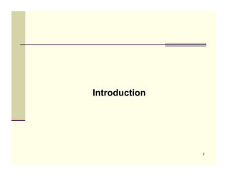 Introduction




               2
 
