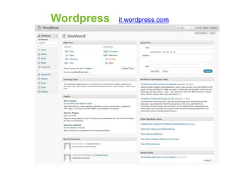Wordpress   it.wordpress.com
 