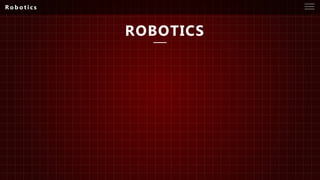 ROBOTICS
R o b o t i c s
 