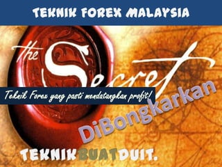 Teknik Forex Malaysia




Teknik Forex yang pasti mendatangkan profit!
 