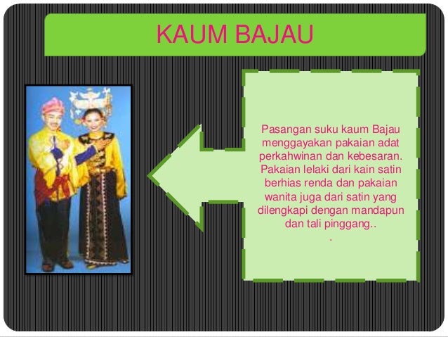 Pakaian Tradisional Suku Kaum Bajau / BUSANANEKA PERKAHWINAN SUKU BAJAU