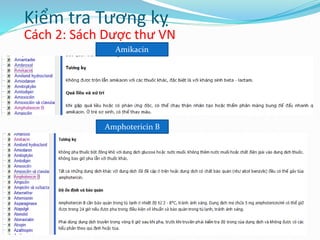 Cách 2: Sách Dược thư VN
Kiểm tra Tương kỵ
Amikacin
Amphotericin B
 