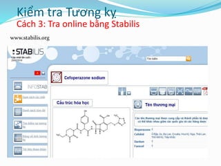 Cách 3: Tra online bằng Stabilis
Kiểm tra Tương kỵ
www.stabilis.org
 