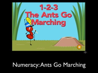 Numeracy: Ants Go Marching
 