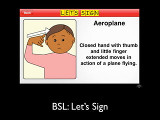 BSL: Let’s Sign
 