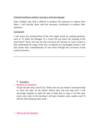 Potential problems students may have with the language:
Some students may find it difficult to produce full sentences to e...