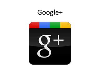 Google+
 