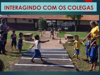 INTERAGINDO COM OS COLEGAS
 