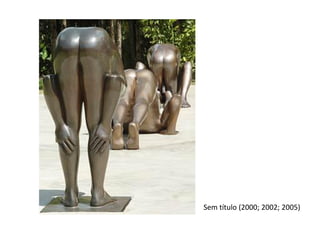 Sem título (2000; 2002; 2005)
 