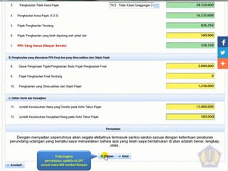 Pada bagian
pernyataan, apabila isi SPT
sesuai maka klik tombol Simpan