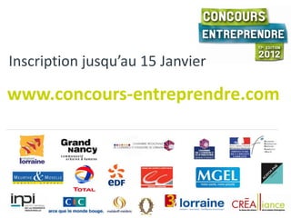 Inscription jusqu’au 15 Janvier
www.concours-entreprendre.com