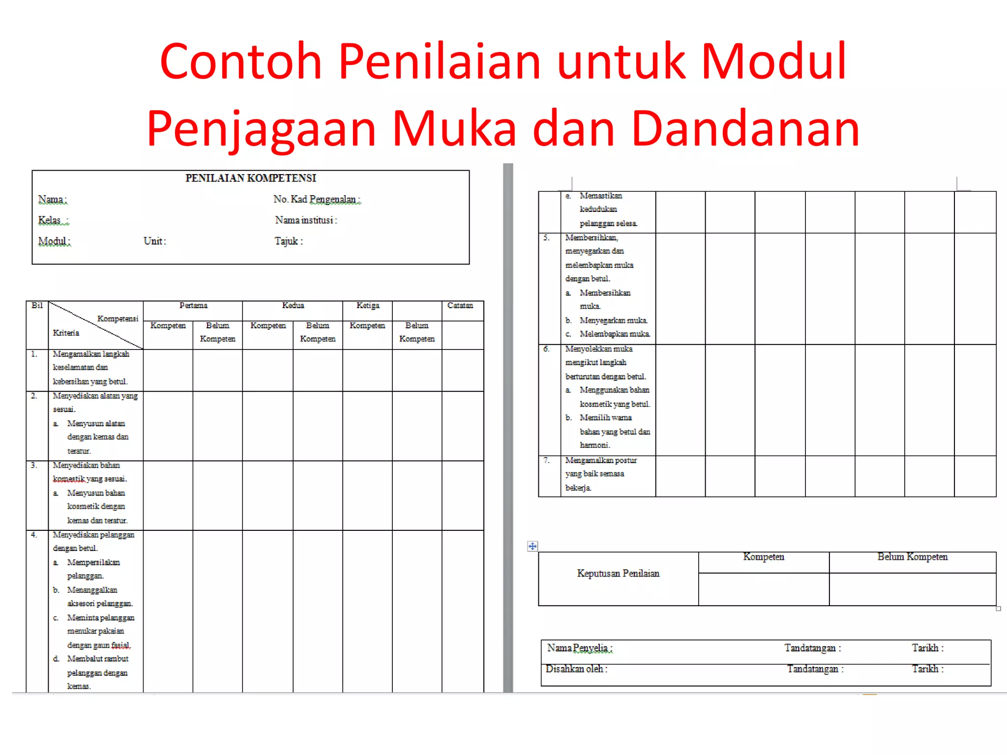 Contoh Penilaian untuk Modul 
Penjagaan Muka dan Dandanan 
 