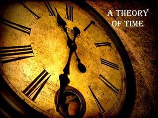 A theory of Time 