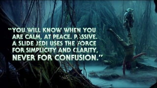 Slide Wars- The Force Sleeps