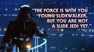 Slide Wars- The Force Sleeps