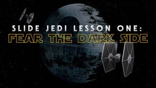 Slide Wars- The Force Sleeps