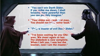 Slide Wars- The Force Sleeps