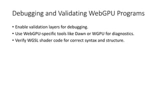 High Performance Graphics - Introduction to WebGPU - Next Generation of ...
