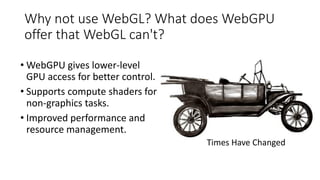 High Performance Graphics - Introduction to WebGPU - Next Generation of ...
