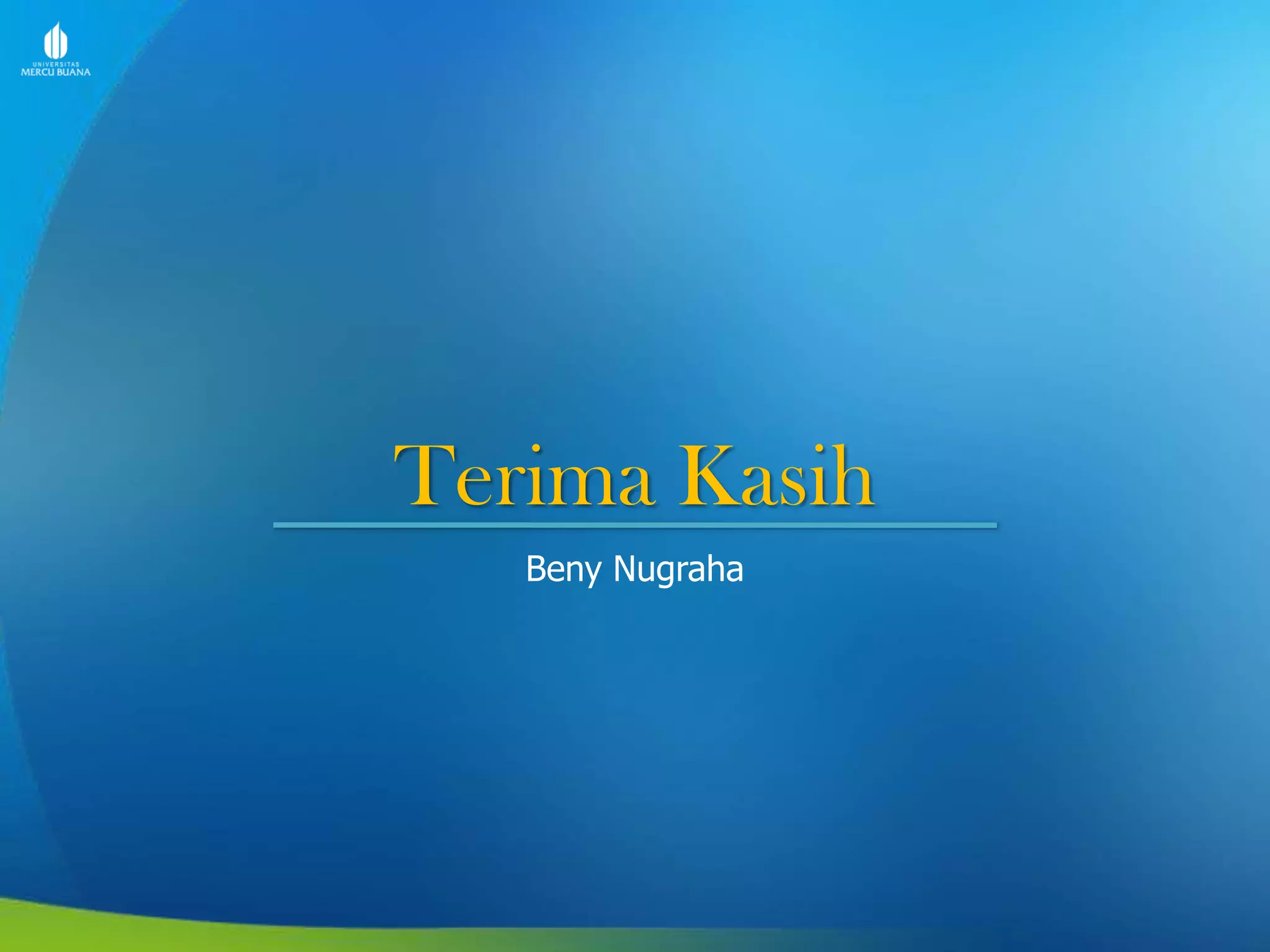 Terima Kasih
Beny Nugraha
 