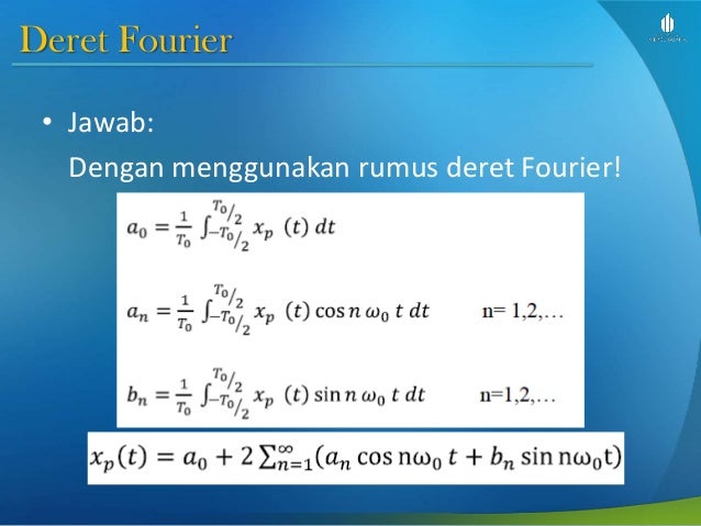 Slide Week 1b Deret Fourier Transformasi Fourier