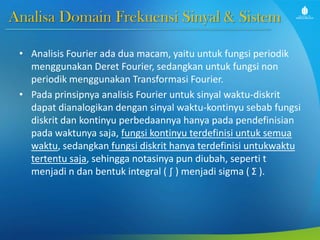 Pengolahan Sinyal Digital - Slide week 4 - transformasi fourier sinyal ...