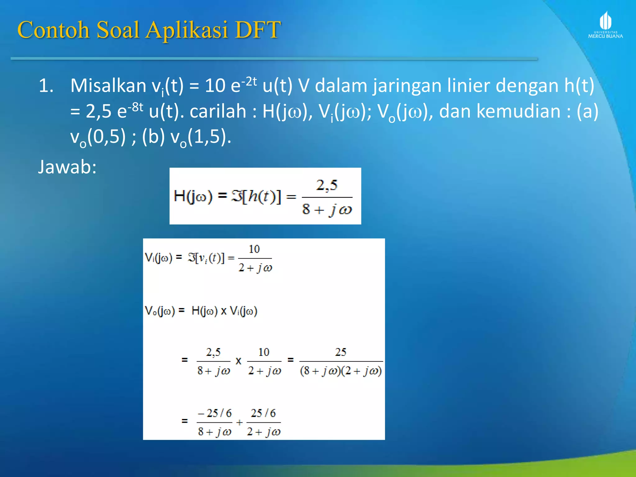 Pengolahan Sinyal Digital - Slide week 7 - DFT urutan waktu diskrit | PPTX