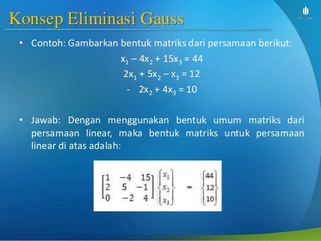 Matematika 2 Slide week 8 eliminasi gauss