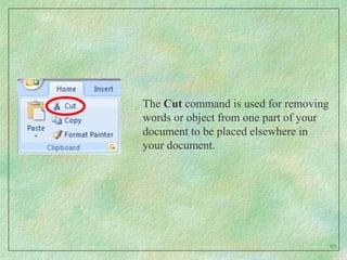 The Undo command button is used for undoing your most recent mistakes.47
