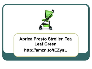 Aprica Presto Stroller, Tea Leaf Green http://amzn.to/tEZysL 