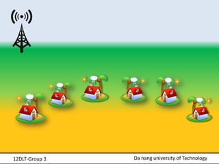 12DLT-Group 3   Da nang university of Technology
 