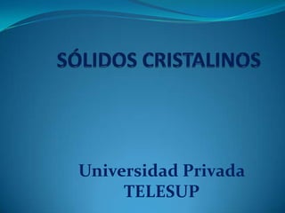 Universidad Privada
TELESUP

 