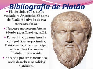 Sólidos platónicos e a bibliografia de platão cassandra | PPTX