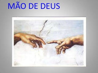 MÃO DE DEUS