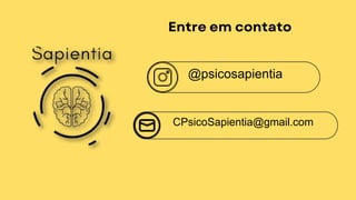 @psicosapientia
CPsicoSapientia@gmail.com
 