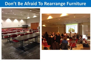 Don’t Be Afraid To Rearrange Furniture

 