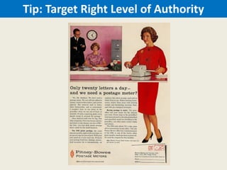 Tip: Target Right Level of Authority

 