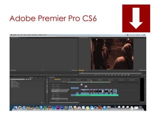 Adobe Premier Pro CS6
 
