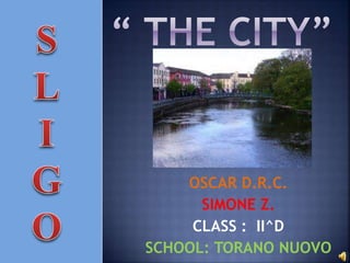 OSCAR D.R.C.
SIMONE Z.
CLASS : II^D
SCHOOL: TORANO NUOVO
 