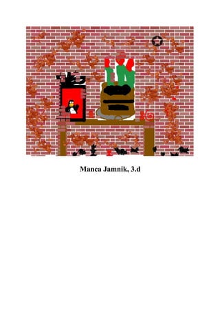 Manca Jamnik, 3.d
 