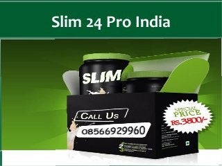 Slim 24 Pro India
 