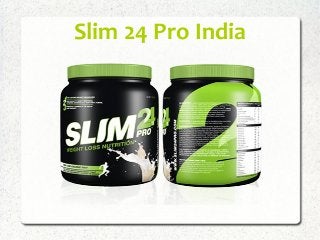 Slim 24 Pro India 
 